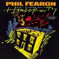 Phil Fearon - Aint nothing but a houseparty