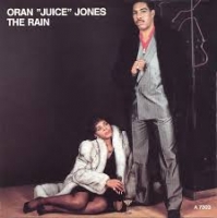 Oran 'Juice' Jones - The rain
