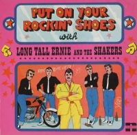 Long Tall Ernie and the Shakers - Put on your rockin' shoes