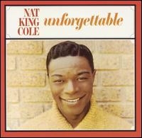 Nat King Cole - Unforgettable - The Nat King Cole story vol. 1