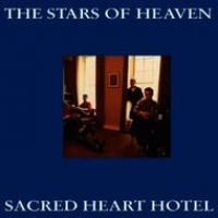 The Stars of Heaven - Sacred Heart Hotel
