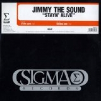 Jimmy the sound - Stayn' Alive