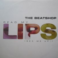 The Beatshop - Read My Lips (sex me up!)