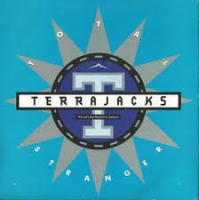 Terrajacks - Total strangers