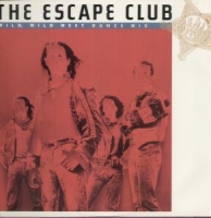 The Escape Club - Wild wild west
