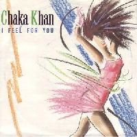 Chaka Khan - I feel for you