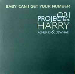 Obi Project feat. Harry Asher & DJ What? - Baby, Can I Get Your Number