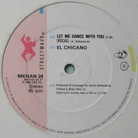 El Chicano - Let Me Dance With You