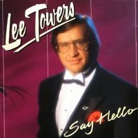 Lee Towers - Say hello