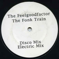 The Feelgood Factor - The Fonk Train