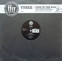 Tyree - Turn up the bass