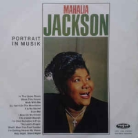 Mahalia Jackson - Portrait in musik
