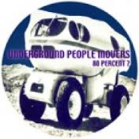 Underground People Movers - 80 Percent?