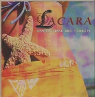 Lacara - Everytime we touch