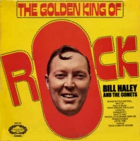 Bill Haley & the Comets - The golden king of rock