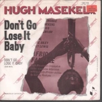 Hugh Masekela - Don't go lose it baby