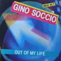 Gino Soccio - Out of my life