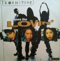 Brownstone - Pass the lovin'