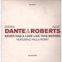 Steven Dante & Juliet Roberts - Never had a love like this before