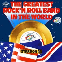Stars On 45 - The Greatest Rock N Roll Band In The World