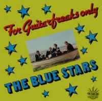 The Blue Stars - For guitar freaks only