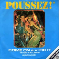 Poussez! - Come on and do it