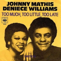 Johnny Mathis Deniece Williams - Too much, Too little, Too late