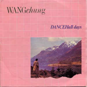 Wang Chung - Dance hall days