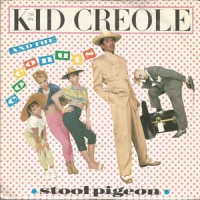 Kid Creole & The Coconuts - Stool pigeon