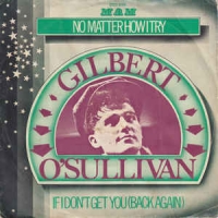 Gilbert O'sullivan - No matter how I try