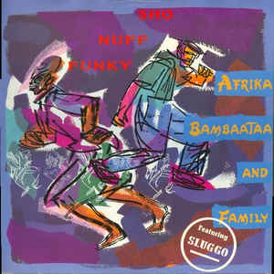 Afrika Bambaataa and Family - Sho nuff funky