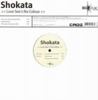 Shokata - Love see's no colour