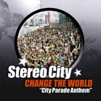 Stereo City - Change the world