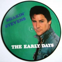 Shakin Stevens - The early days (picture disc)