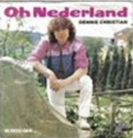 Dennie Christian - Oh Nederland