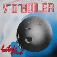 Vee Dee Boiler - Boiled alive