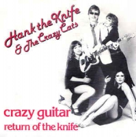 Hank the Knife & the Crazy Cats - Crazy guitar