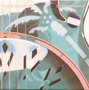 Dire Straits - So far away