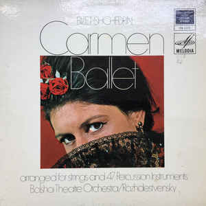 Bizet, Shchedrin - Bolshoi Theatre Orchestra, Rozhdestvensky - Carmen Ballet