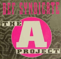 Def Syndicate - The A project