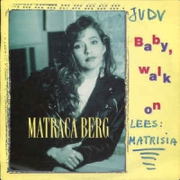 Matraca Berg - Baby walk on