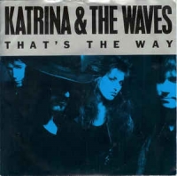 Katrina & the Waves - That's the way