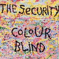 The Security - Colour blind