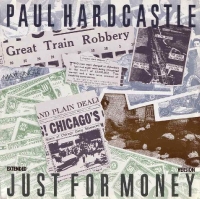 Paul Hardcastle - Just for money
