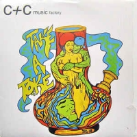 C+C Music Factory - Take a toke