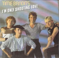 Time Bandits - I'm only shooting love (poster hoes)