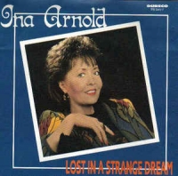 Ina Arnold - Lost in a strange dream