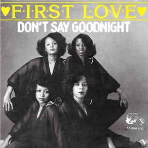 First Love - Don't say good night