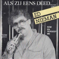 Ed Nieman - Als zij eens deed