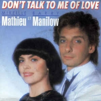 Mireille Mathieu & Barry Manilow - Don't talk to me of love